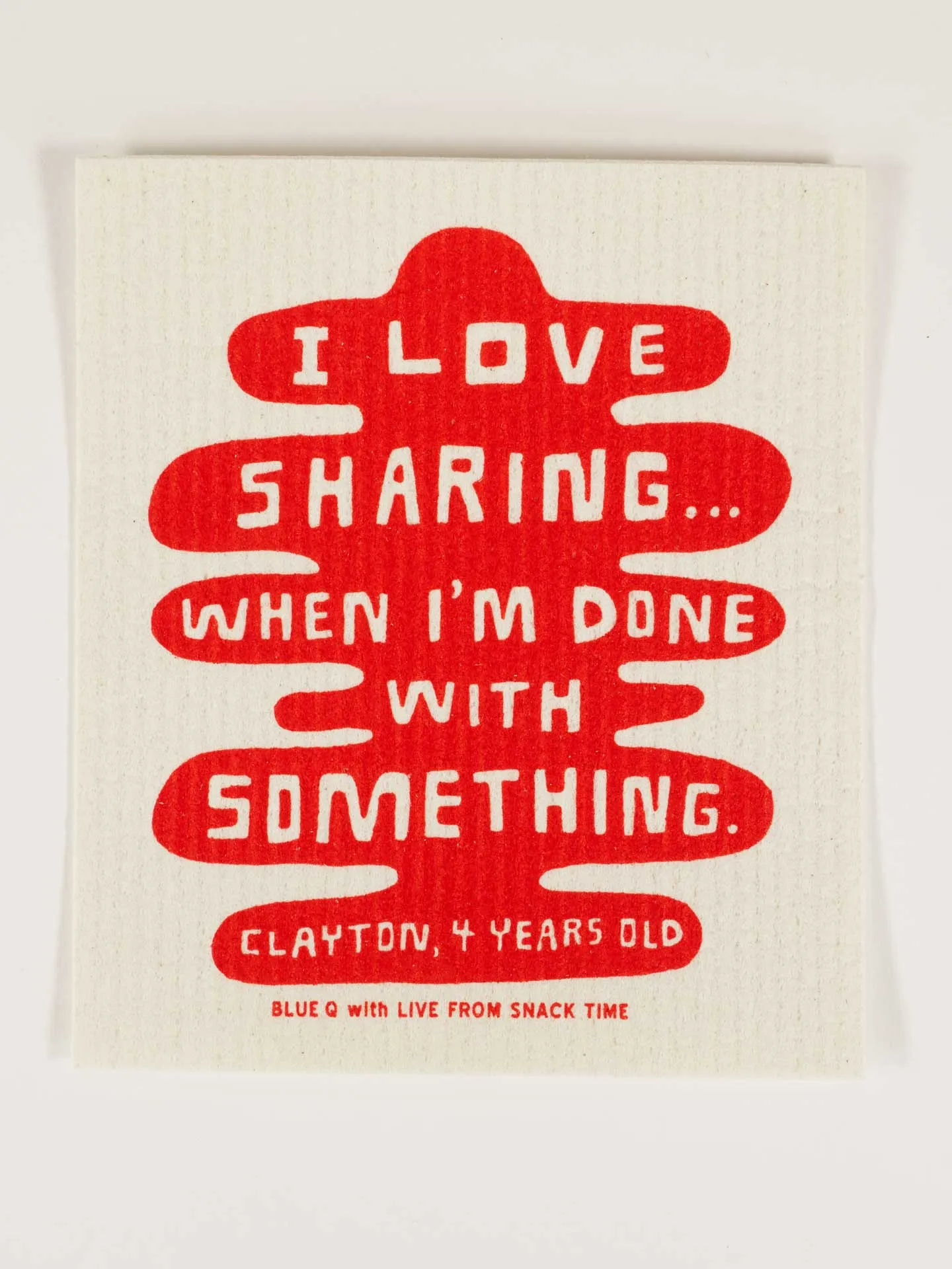 I Love Sharing... When I'm Done With Something Swedish Dishcloth