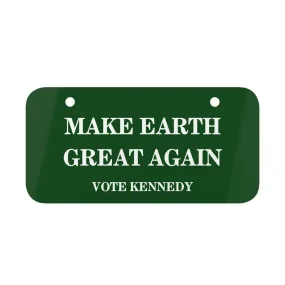 Make Earth Great Again Vote Kennedy Mini License Plate